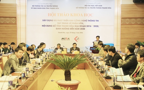 Hội thảo khoa học “Xây dựng và phát triển Khu công nghệ thông tin tập trung về phần mềm, nội dung số tỉnh Thanh Hóa giai đoạn 2016 - 2020, định hướng đến năm 2030”.