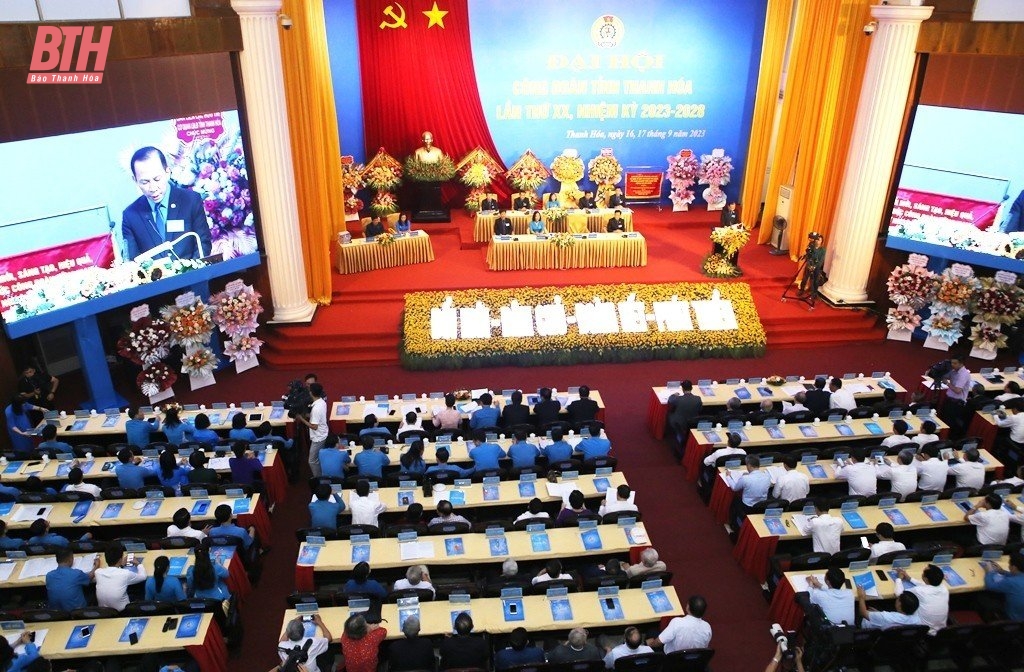 Đại hội Công đoàn tỉnh Thanh Hóa lần thứ XX, nhiệm kỳ 2023-2028 thành công tốt đẹp